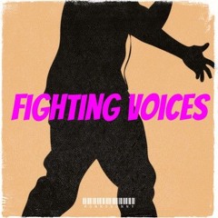 Fighting Voices