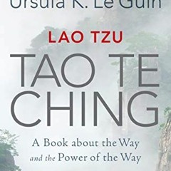 ✔️ [PDF] Download Lao Tzu: Tao Te Ching: A Book about the Way and the Power of the Way by  Ursul