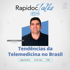 #72 - Tendências da Telemedicina no Brasil