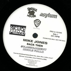 Mike Jones - Back Then (Nicole Fiallo Edit)