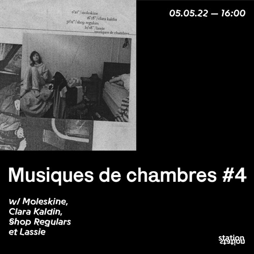 Musiques De Chambres #4 w/ Moleskine, Klara Kaldin, Shop Regulars Et Lassie