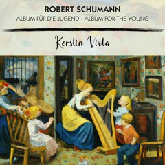 Kerstin Viola, Robert Schumann - Album Für Die Jugend, Op. 68 No. 6. Armes Waisenkind
