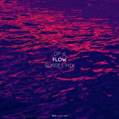 DP-6 - Flow (Sunset Mix) [DR209]