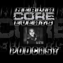 MerlinCore Events Podcast 6 - FreeStyle Early _SpeedCore by Al'yne