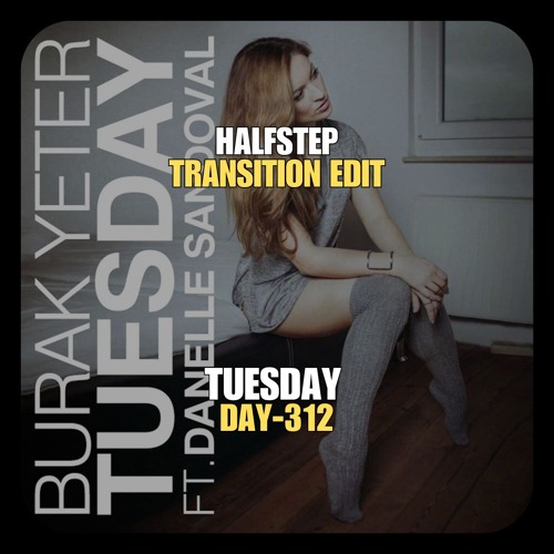 Burak Yeter x Good Times Ahead, Dillon Francis - Tuesday LA On Acid-er (HALFSTEP Edit)