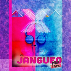 DJ WACHO - EL JANGUEO MIXTAPE (2020)