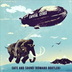 Capital Cities - Safe and sound (ROMANO bootleg) FREE DOWNLOAD