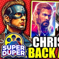 Super Duper #46 | Chris Evans Return To MCU, Deadpool & Wolverine Reshoots & Post Credit Scene
