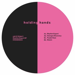 HHANDS019 - suki & Sniper1 - Rhythm Export EP (Clips)