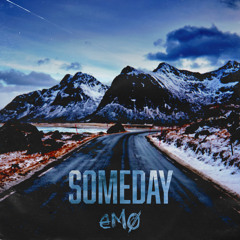 Emo. Someday