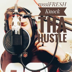 Knock Tha Hustle Remix (Cozz)