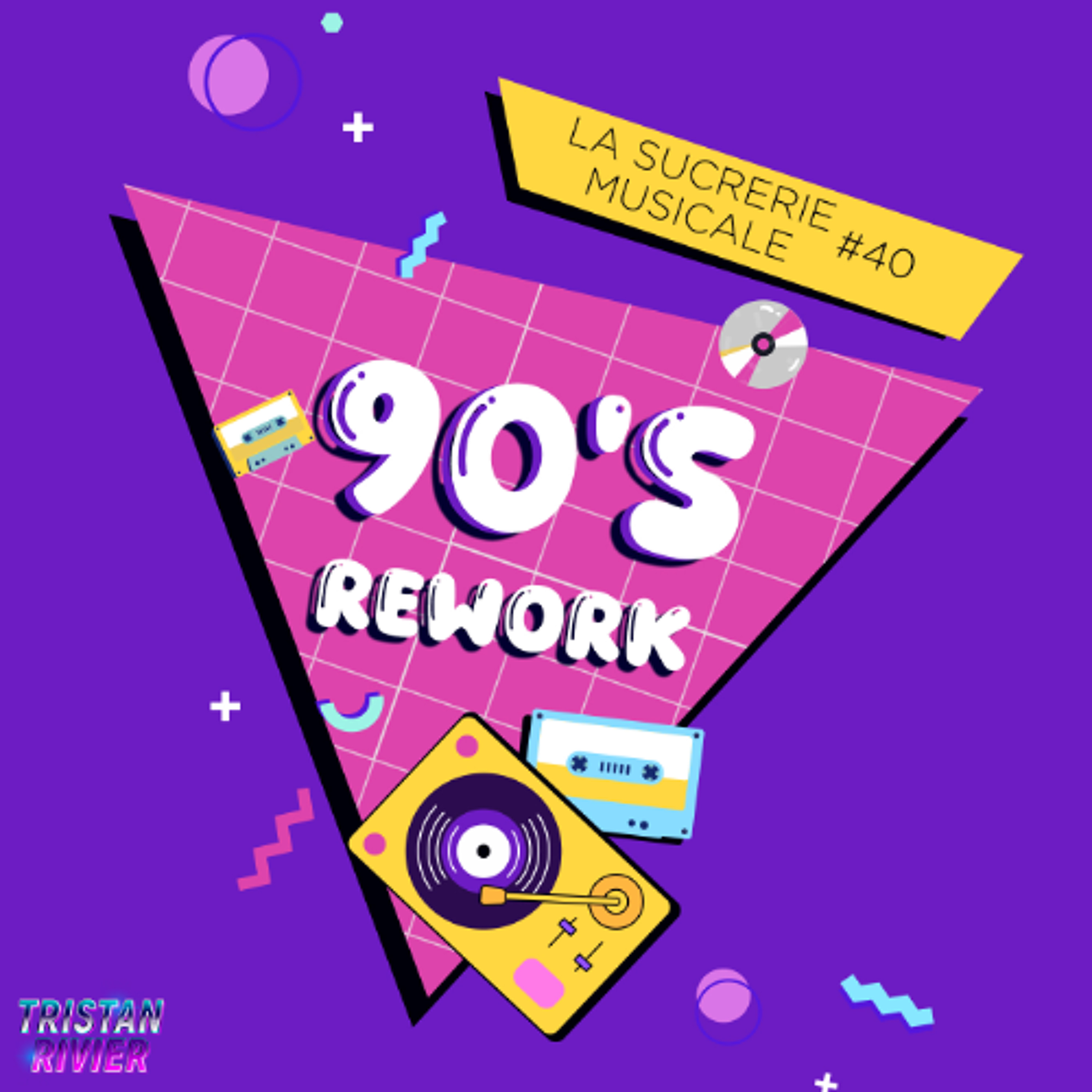 Sucrerie Musicale #40 - 90s rework 2 episode artwork