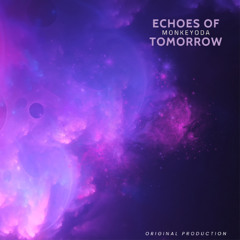 Echoes of Tomorrow