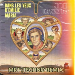Joe Dassin - Dans les yeux d'emilie (MrT Techno remix) FILTER COPYRIGHT