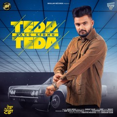 Teda Teda (feat. Simrat Kaur)