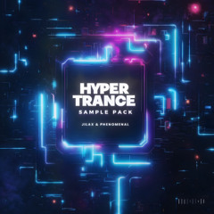 Hyper Trance Sample Pack by Jilax & Phenomenal