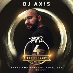 ZAFA2 - 4TH ANNIVERSARY - DJ AXIS