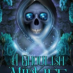 Get EPUB 📮 A Ghoulish Midlife: A Paranormal Women's Fiction Novel (Witching After Fo