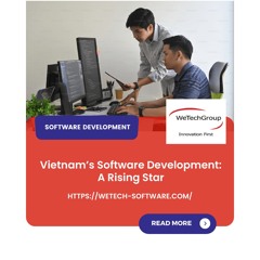 [ WeTech Software - Podcast#9 ] Vietnam’s Software Development: A Rising Star