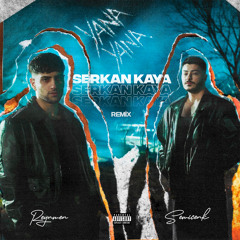 Reynmen & Semicek - Yana Yana ( Serkan Kaya Edition )