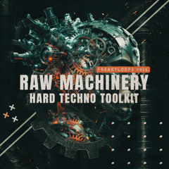 FL284 - Raw Machinery: Hard Techno Toolkit