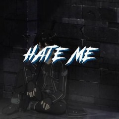 hate me (prod. hxrxkiller)