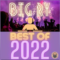 Big Ry - Best of 2022 [Hard House: 152bpm]