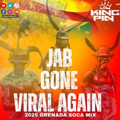 JAB GONE VIRAL AGAIN (Grenada Soca Mix 2025)