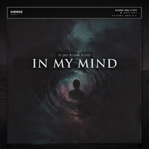 HIDDEN GEM & NOTO - In My Mind | Free Download