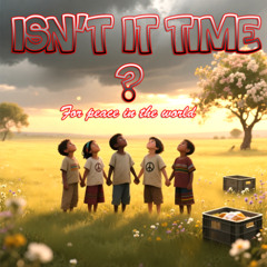 Isnt It Time