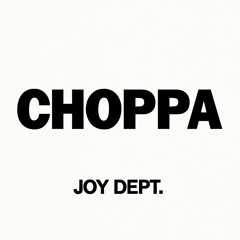 Choppa EP