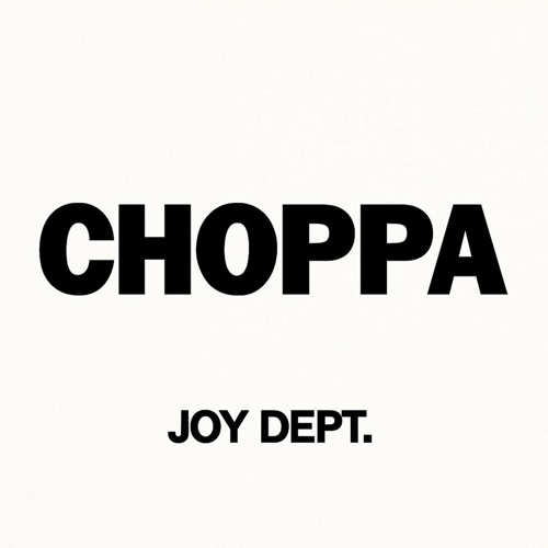 Choppa EP