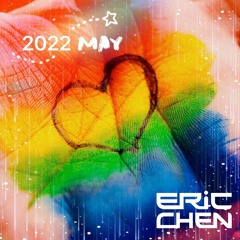 2022 May(Remix By DJ Eric Chen Aka小小軍20220520)
