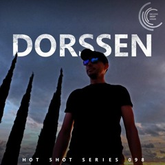 [HOT SHOT SERIES 098] - Podcast by Dorssen [M.D.H.]