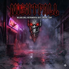 Nightfall - Melodic Drill Instrumental Beat | FreeDL - CCBY