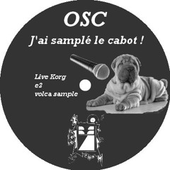 OSC - J'ai sampler le cabot