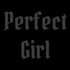 perfect girl