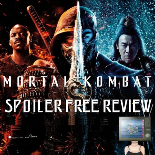 Stream episode Mortal Kombat (2021) Spoiler Free Review by NPC Mates  podcast | Listen online for free on SoundCloud