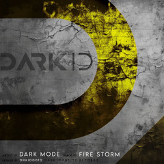 Dark Mode - Fire Storm (Dark ID Records)