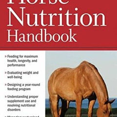 [PDF] ❤️ Read The Horse Nutrition Handbook by  Melyni Worth Ph.D.