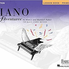 Download⚡️[PDF]❤️ Piano Adventures Primer Level Lesson Book for young beginners. Teach yourself to p