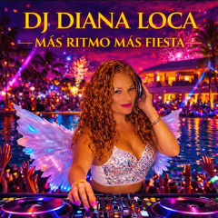 Maria con Mario… pero baila conmigo (DJ Diana Loca mix)