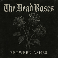 Between Ashes