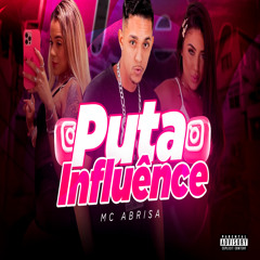 Puta Influênce (feat. Mc Talibã)