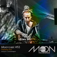 Mooncast #53 - Dubbing Sun