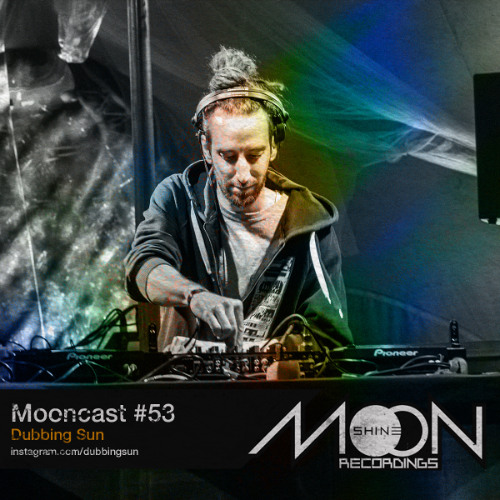 Mooncast #53 - Dubbing Sun