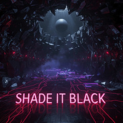 Shade it Black