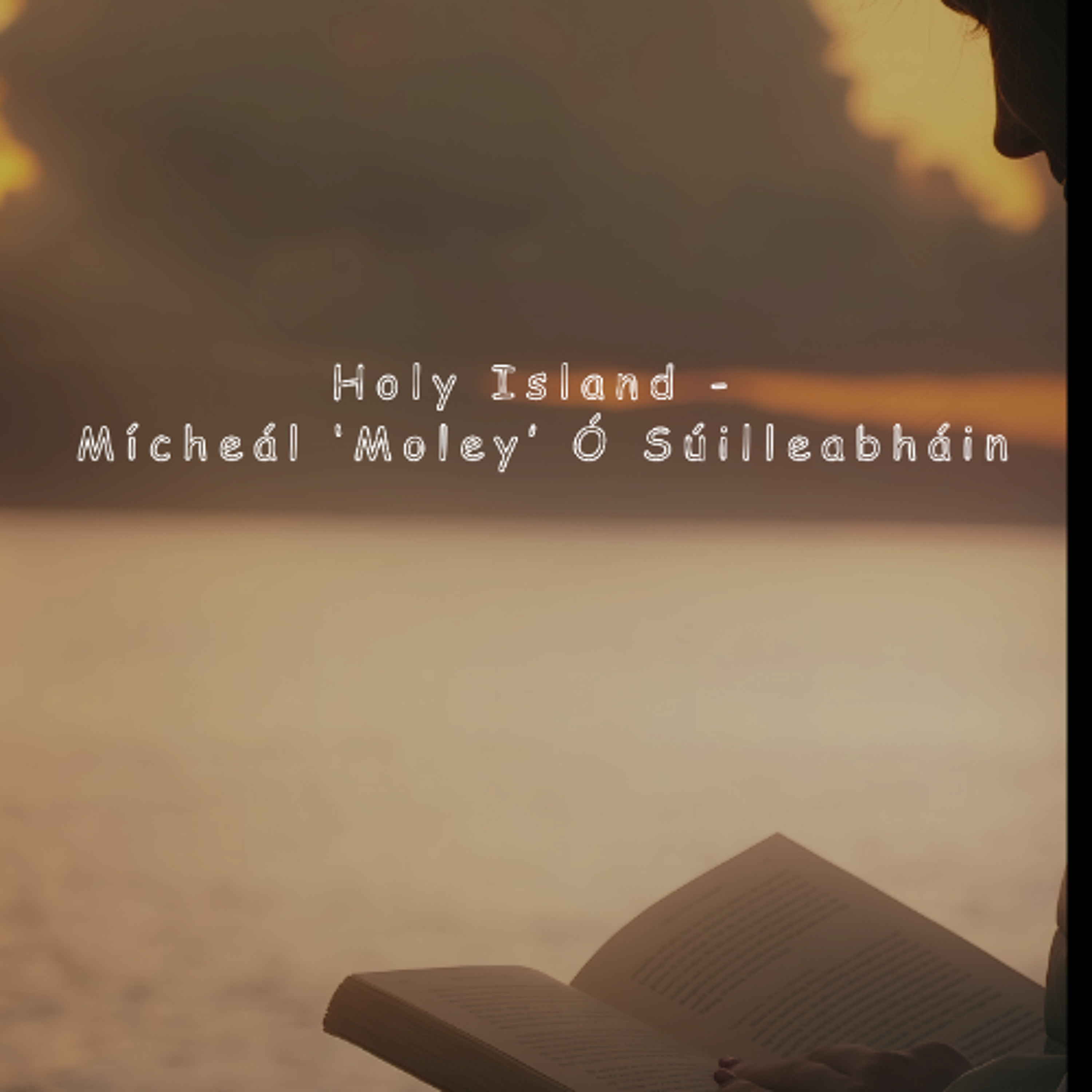 Poetic Keys An Ode to County Clare - Holy Island [O Suilleabhain]