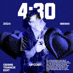 UFO361 - 4:30 [ØE666 EDIT] - FREE DL