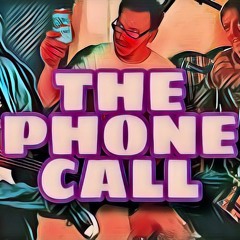 The Phone Call